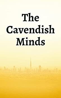 The Cavendish Minds