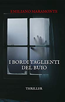 I bordi taglienti del buio