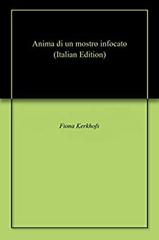 Anima di un mostro infocato