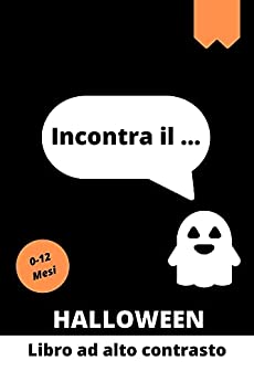 Incontra gli Halloween: Libro ad alto contrasto