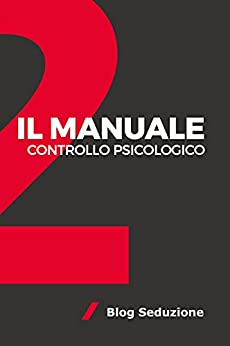 Controllo Psicologico: Il Manuale