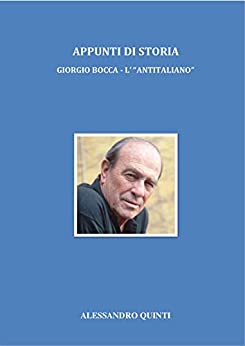 Appunti di Storia – Giorgio Bocca – L’ “antitaliano”