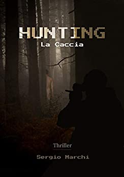 Hunting – La Caccia