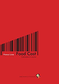 Food cost: Calcolare in cucina (i Professionali)