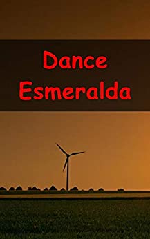 Dance Esmeralda