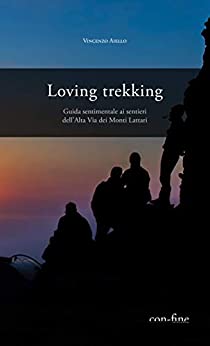 Loving Trekking: Guida sentimentale ai sentieri dell’Alta Via dei Monti Lattari