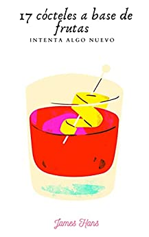 17 cocktail a base di frutta: Prova qualcosa di nuovo