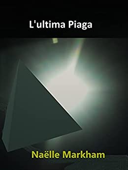 L’ultima Piaga