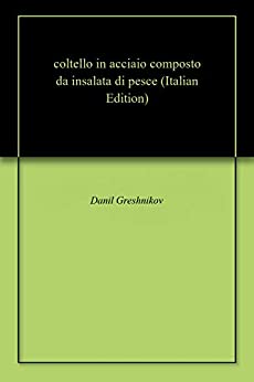 coltello in acciaio composto da insalata di pesce