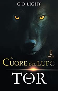 Il cuore del lupo – parte 1: Tor