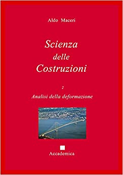 Analisi della deformazione (Scienza delle Costruzioni Vol. 2)