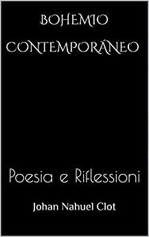 Bohemio Contemporáneo: Poesia e Riflessioni