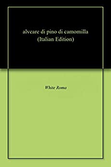 alveare di pino di camomilla