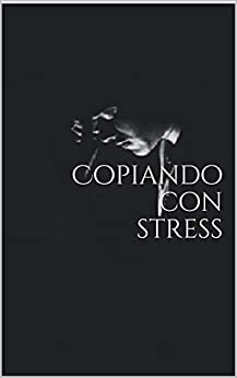 Copiando con stress