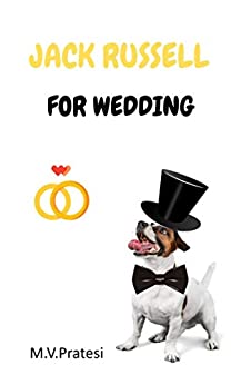 Jack Russell for Wedding (Jack Russell Forever Vol. 3)