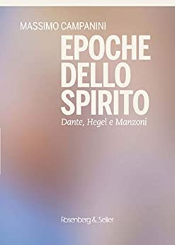 Epoche dello spirito: Dante, Hegel e Manzoni