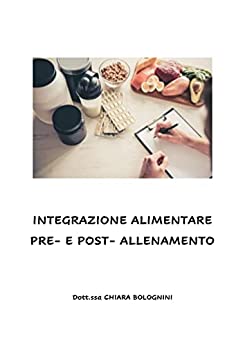 INTEGRAZIONE ALIMENTARE PRE- E POST- ALLENAMENTO