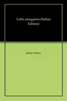 Lotta coraggiosa