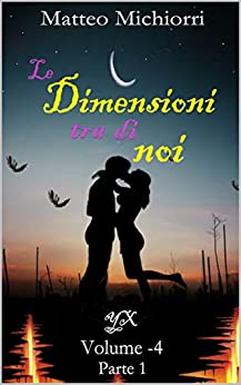 Le Dimensioni tra di noi: Parte 1