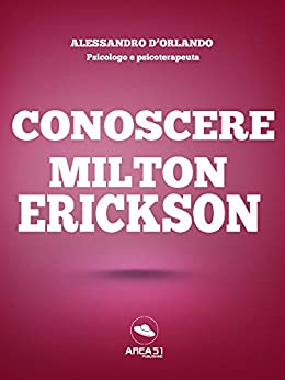 Conoscere Milton Erickson