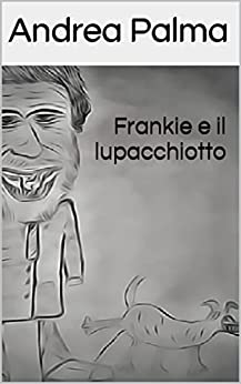 Frankie e il lupacchiotto