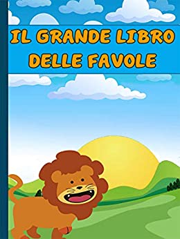 Il grande libro delle favole di esopo