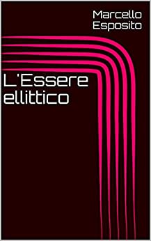 L’Essere ellittico