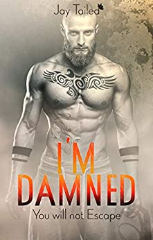 I’M DAMNED: You will not Escape (BDSM Vol. 2)