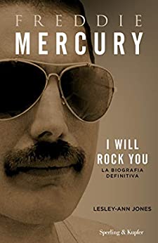 Freddie Mercury: I will rock you la biografia definitiva (Varia S&K)