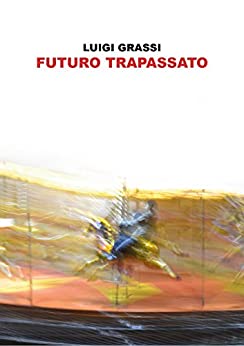 FUTURO TRAPASSATO