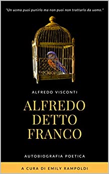 Alfredo detto Franco: Autobiografia poetica