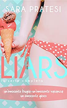 Liars – La serie completa: Un’innocente bugia | Un’innocente vacanza | Un innocente gioco