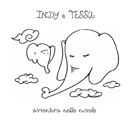 Indy volume secondo – Indy e Tessa avventura nelle nuvole