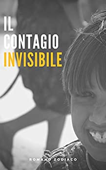 Il contagio invisibile: “Il mondo intero è sconvolto da una pandemia”
