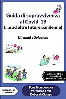 Guida di Sopravvivenza al Covid-19: …e ad altre Future Pandemie