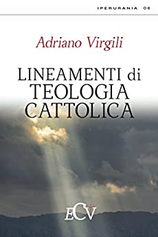 Lineamenti di Teologia Cattolica