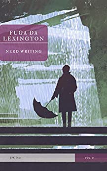 Fuga Da Lexington (Il Ciclo Di Lexington Vol. 2)