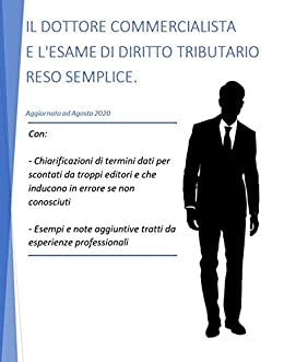 Il Dottore Commercialista e l’Esame di Diritto Tributario Reso Semplice