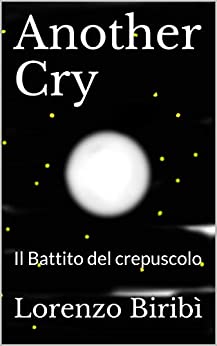 Another Cry: Il Battito del crepuscolo