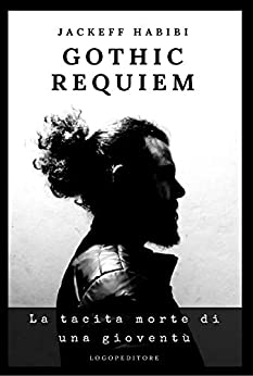 Gothic Requiem: La tacita morte di una gioventù