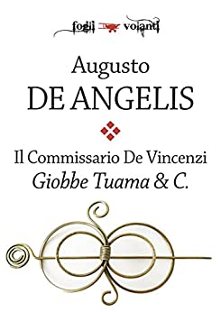 Il commissario De Vincenzi. Giobbe Tuama & C. (Fogli volanti)