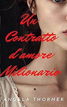 Un Contratto D’amore Milionario