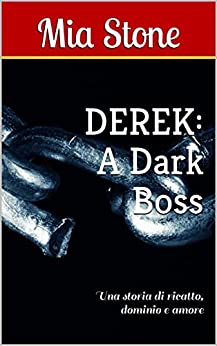 DEREK: A Dark Boss: Una storia di ricatto, dominio e amore