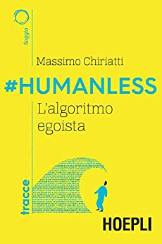 #Humanless: L’algoritmo egoista