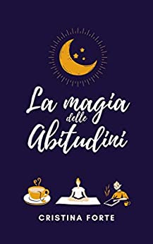 La magia delle abitudini