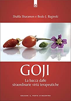 Goji: La bacca dalle straordinarie virtù terapeutiche (Salute e benessere)