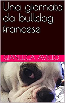 Una giornata da bulldog francese