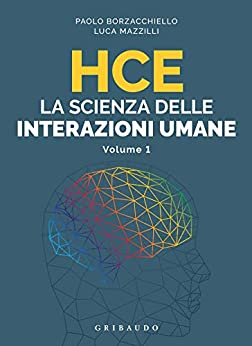 HCE La scienza delle interazioni umane: Volume 1