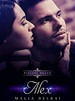 Alex (Piacere Russo pov Roman Vol. 5)