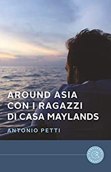 Around Asia con i Ragazzi di Casa Maylands